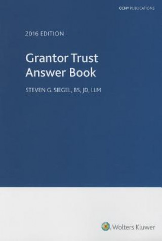 Buch Grantor Trust Answer Book 2016 Steven G. Siegel