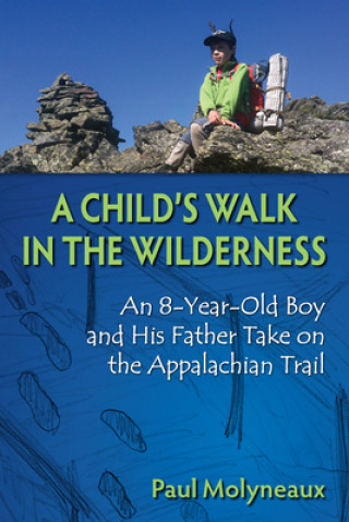 Kniha Child's Walk in the Wilderness Paul Molyneaux