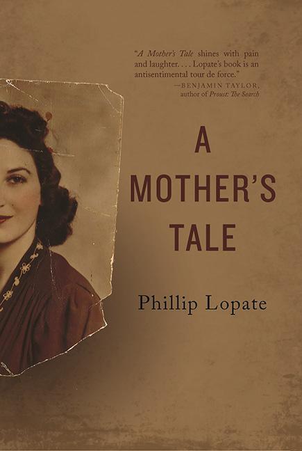 Livre A Mother's Tale Phillip Lopate