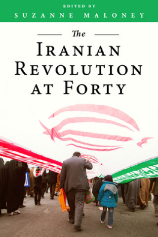 Kniha Iranian Revolution at Forty Suzanne Maloney