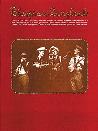 Carte Bluegrass Songbook: Melody/Lyrics/Chords Peter Wernick