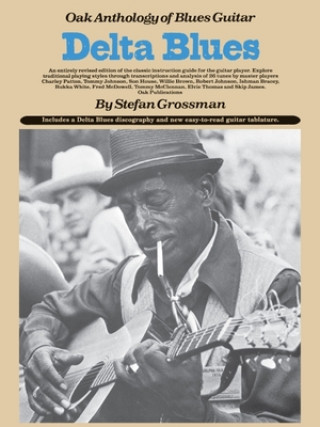 Книга Delta Blues: Oak Anthology of Blues Guitar Stefan Grossman