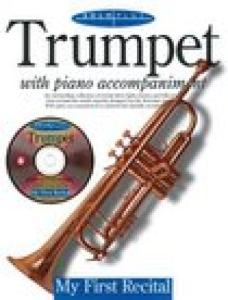 Carte Solo Plus - My First Recital: For Trumpet Hal Leonard Corp