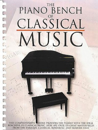 Kniha The Piano Bench of Classical Music: Piano Solo Hal Leonard Corp