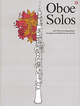 Kniha Oboe Solos: Everybody's Favorite Series, Volume 99 Jay Arnold