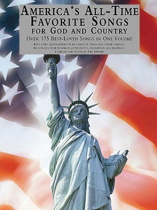 Kniha America's All-Time Favorite Songs for God and Country: Library of Series Amy Appleby