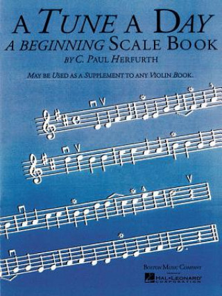 Książka A Tune a Day: A Beginning Scale Book C. Paul Herfurth