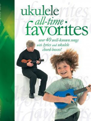 Kniha Ukulele All-Time Favorites Amsco Music