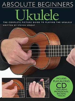 Carte Absolute Beginners - Ukulele [With CD] Hal Leonard Corp