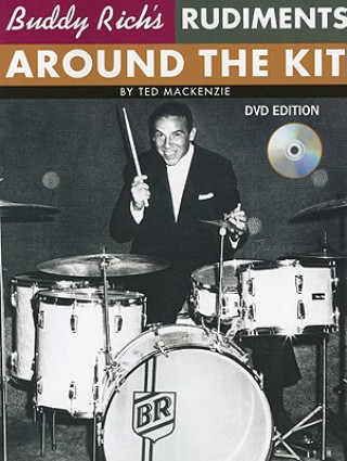 Kniha Buddy Rich's Rudiments Around the Kit [With DVD] Ted MacKenzie