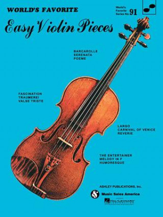 Könyv Easy Violin Pieces: World's Favorite Series #91 Hal Leonard Corp