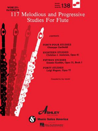Carte 117 Melodious and Progressive Studies for Flute: World's Favorite Series #138 Hal Leonard Corp