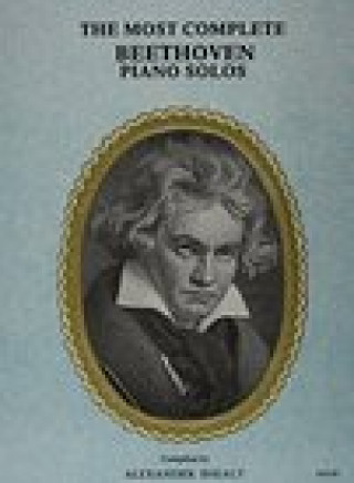 Carte Most Complete Beethoven: Piano Solo Ludwig Van Beethoven