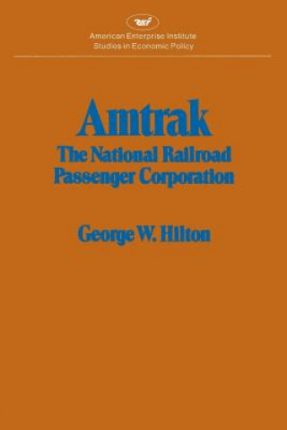 Buch Amtrak George Woodman Hilton