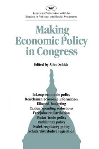 Carte Making Economic Policy in Congress Allen Schick