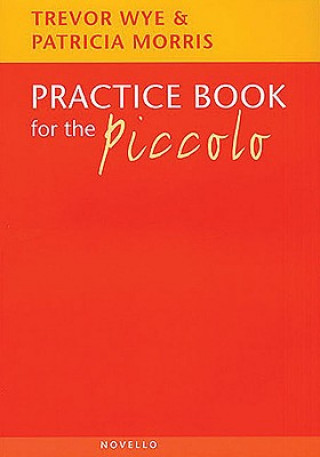 Buch Practice Book for the Piccolo Trevor Wye