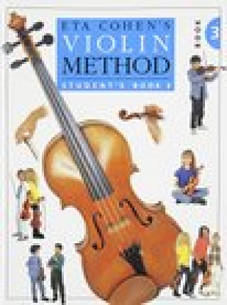Carte Eta Cohen: Violin Method Book 3 - Student's Book Eta Cohen