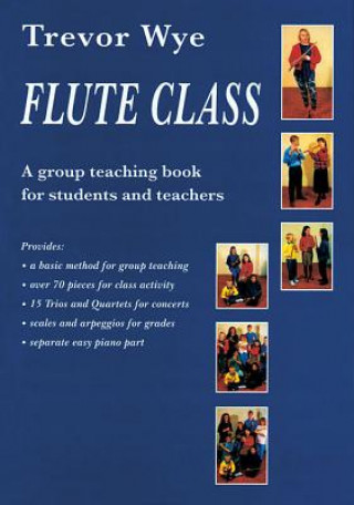 Knjiga Flute Class: A Group Teaching Book for Students and Teachers Trevor Wye