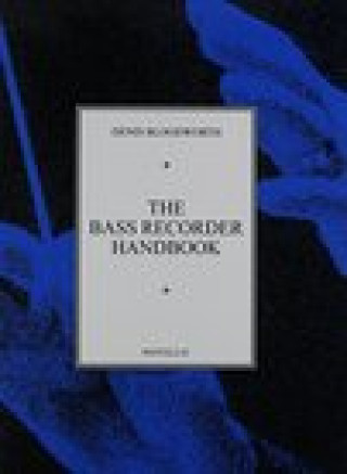 Knjiga Bass Recorder Handbook Denis Bloodworth