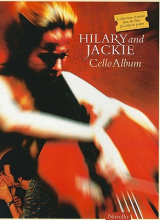 Kniha Hilary and Jackie: Cello Album Edward Elgar