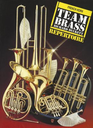 Kniha Team Brass French Horn Repertoire Richard Duckett