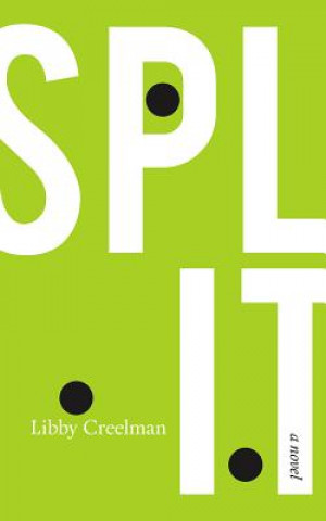 Knjiga Split Libby Creelman