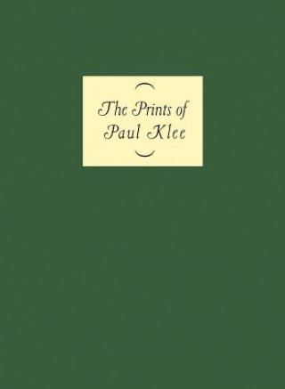 Kniha The Prints of Paul Klee Christophe Cherix