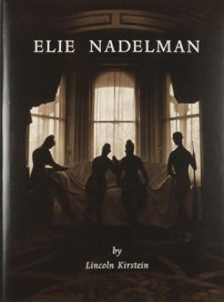 Kniha Elie Nadelman Lincoln Kirstein