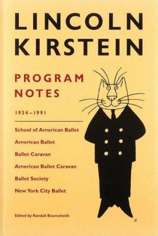 Książka Lincoln Kirstein: Program Notes Lincoln Kirstein