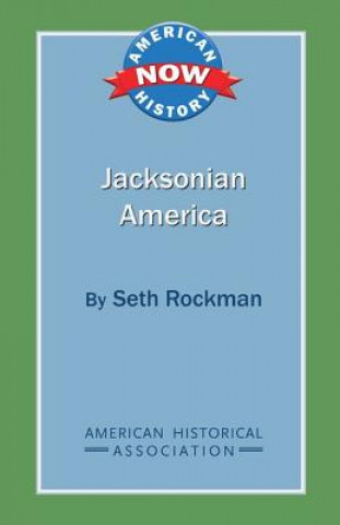 Kniha Jacksonian America Seth Rockman