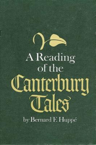 Knjiga A Reading of the Canterbury Tales Bernard F. Huppe