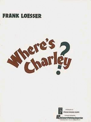 Libro Where's Charley? Frank Loesser