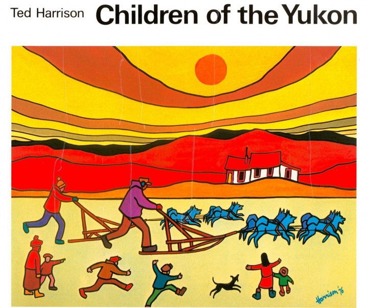 Książka Children of the Yukon Ted Harrison