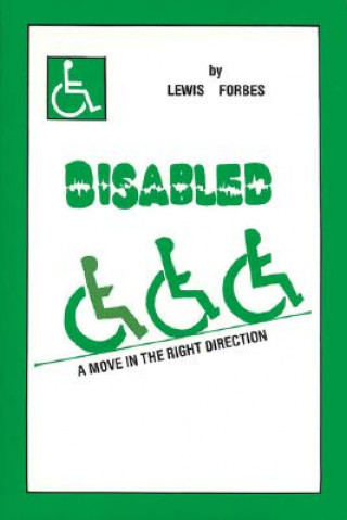 Książka Disabled: A Move in the Right Direction Lewis Forbes