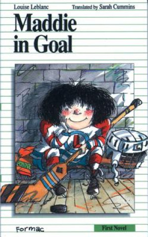 Book Maddie in Goal Louise Leblanc