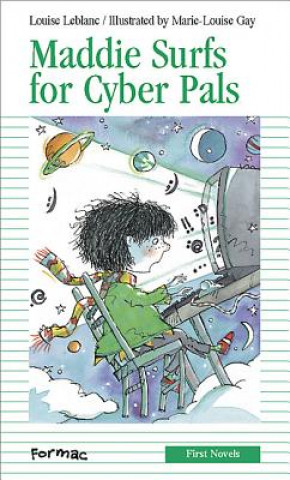 Kniha Maddie Surfs for Cyber-Pals Louise Leblanc