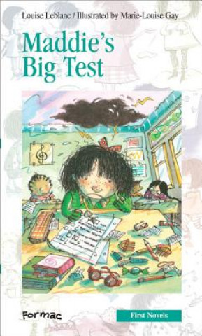Kniha Maddie's Big Test Louise Leblanc