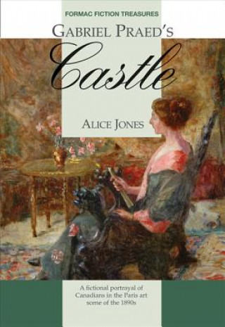 Книга Gabriel Praed's Castle Alice Jones