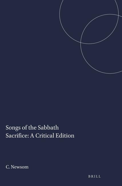 Book Songs of the Sabbath Sacrifice: A Critical Edition Carol Newsom