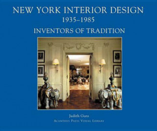 Książka New York Interior Design, 1935-1985 Volume 1, . Inventors of Tradition Judith Gura