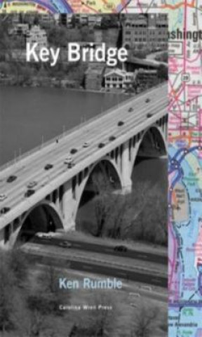 Knjiga Key Bridge Ken Rumble