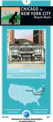 Tiskovina Chicago to New York City Bicycle Route: #1 Chicago, Illinois - Indianapolis, Indiana (231 Miles) Adventure Cycling Association