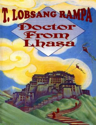 Kniha Doctor from Lhasa T. Lobsang Rampa
