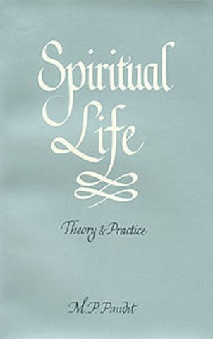 Kniha Spiritual Life: Theory and Practice M. P. Pandit