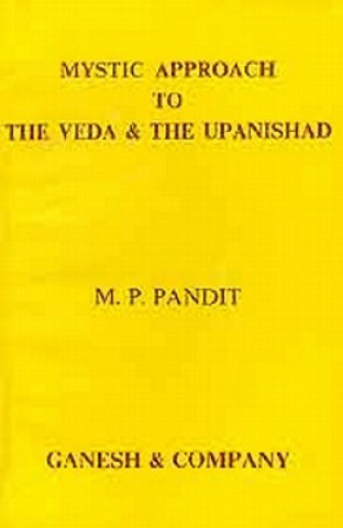 Książka 7 Mystic Approach to the Veda & the Upanishad M. P. Pandit