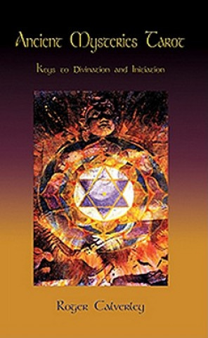 Kniha Ancient Mysteries Tarot Book Roger Calverley