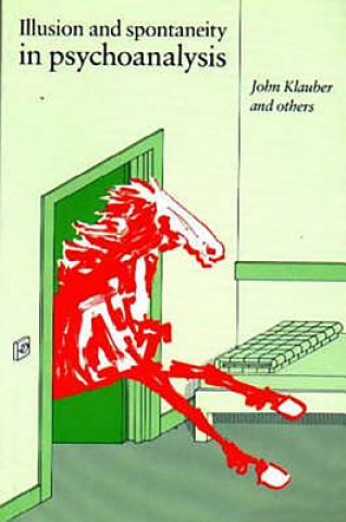 Buch Illusion and Spontaneity in Psychoanalysis J. Klauber
