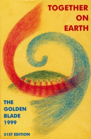 Könyv Together on Earth: The Golden Blade 1999 Various Authors