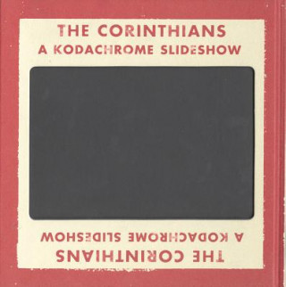 Kniha Ed Jones and Timothy Prus: The Corinthians: A Kodachrome Slideshow Ed Jones