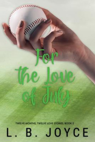 Carte For the Love of July L. B. Joyce